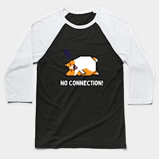 No Connection Baseball T-Shirt